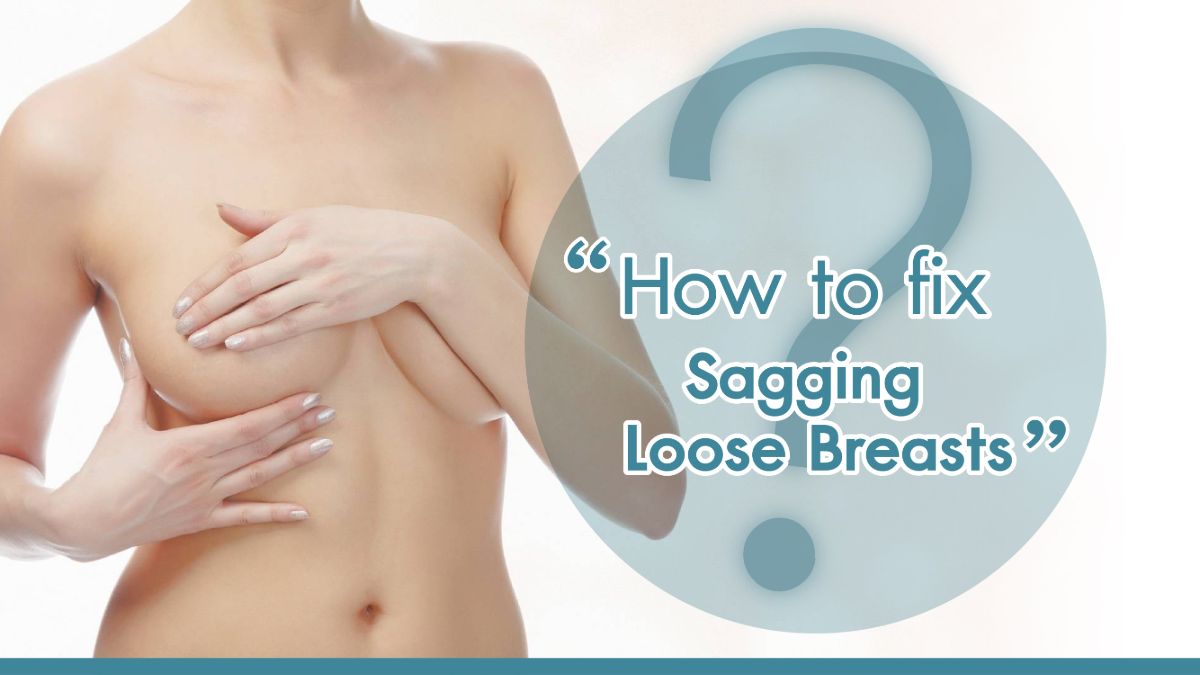 How to fix sagging loose breasts  Nida Esthetic Cosmetic Surgery